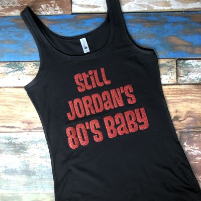 Still Jordan's 80's Baby