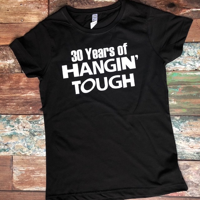30 Years of HANGIN' TOUGH