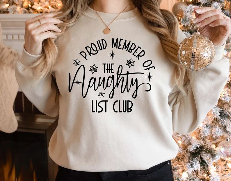 PROUD MEMBER OF THE  Naughty LIST CLUB