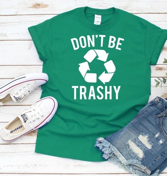 DON'T BE TRASHY