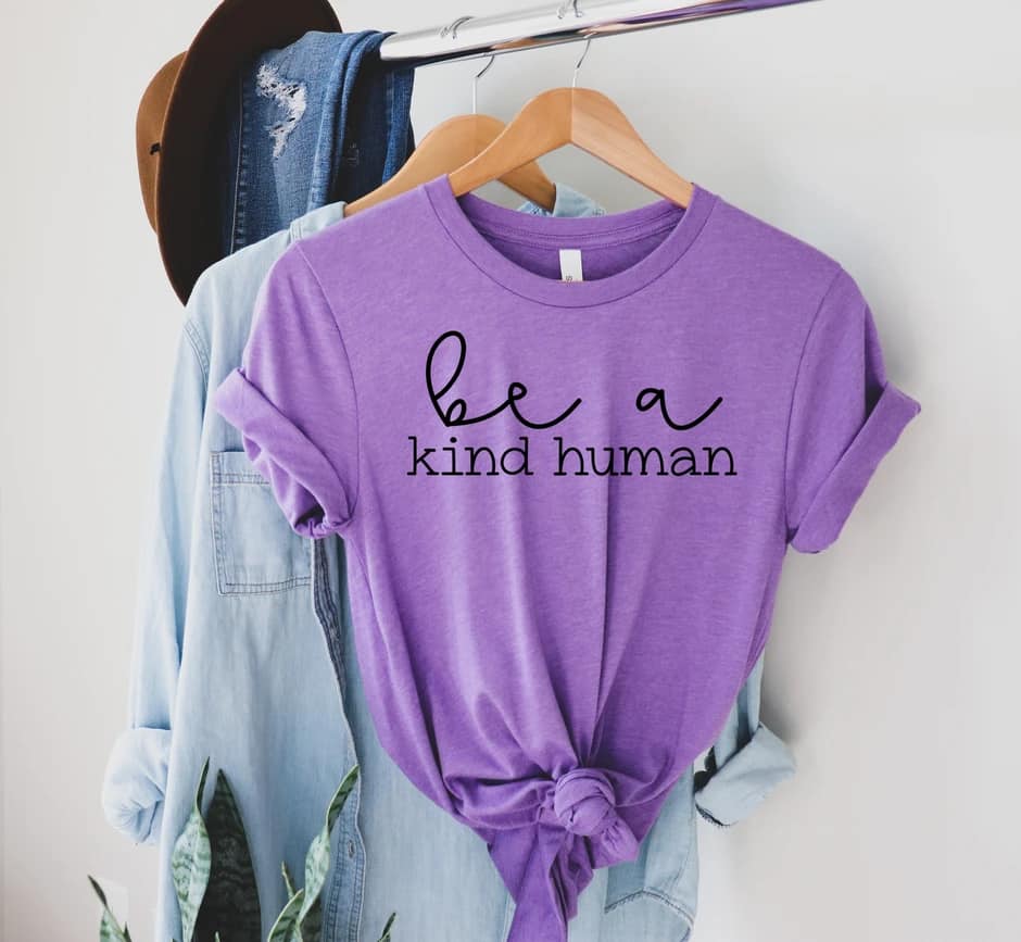 be a kind human