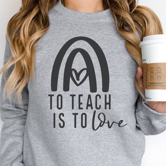 TO TEACH IS TO love