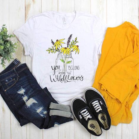 You Belong Among the Wildflowers